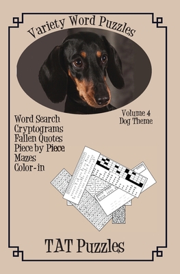 Variety Word Puzzles: Volume 4 Dog themed 1723825174 Book Cover