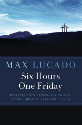 Six Hours One Friday 0849946301 Book Cover