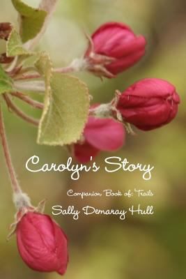 Carolyn's Story 130095762X Book Cover