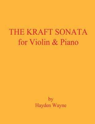 The Kraft Sonata for Violin and Piano 1484881028 Book Cover