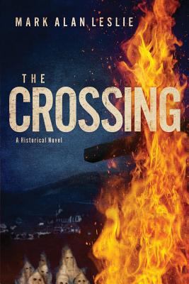 The Crossing: A Historical Novel 1946638005 Book Cover