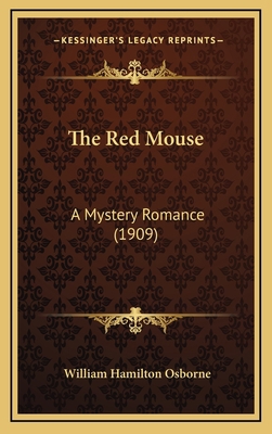The Red Mouse: A Mystery Romance (1909) 1164350145 Book Cover