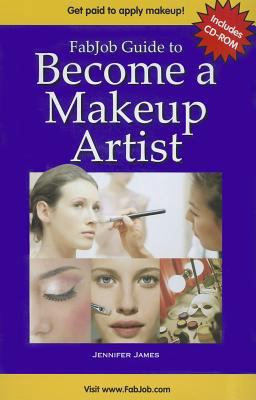 Fabjob Guide to Become a Makeup Artist (With CD... 1897286848 Book Cover