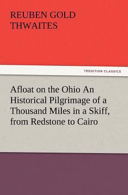 Afloat on the Ohio An Historical Pilgrimage of ... 3847221302 Book Cover