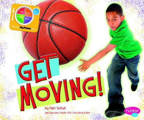 Get Moving! 1429687479 Book Cover