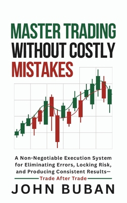 Master Trading Without Costly Mistakes: A Non-N... B0GZHTLL9G Book Cover