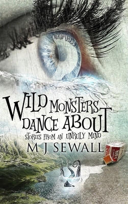 Wild Monsters Dance About Book Cover