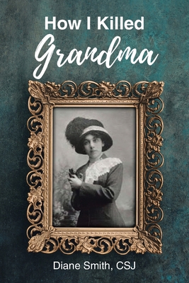 How I Killed Grandma B0FMVRJR8Q Book Cover