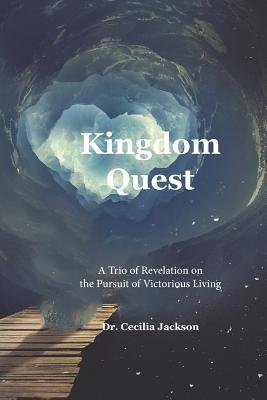 Kingdom Quest: A Trio of Revelation on the Purs... 1799258777 Book Cover