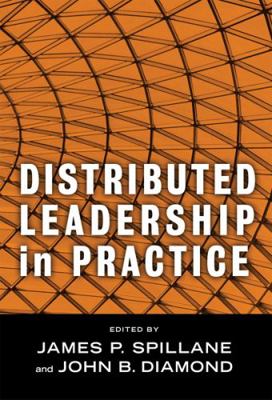 Distributed Leadership in Practice (Critical Is... 0807748072 Book Cover