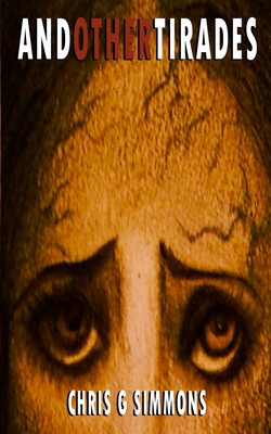 And Other Tirades (Third Edition) 1495270130 Book Cover
