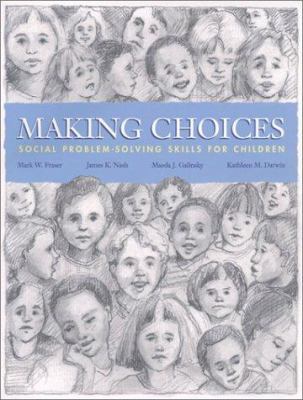 Making Choices: Social Problem-Solving Skills f... 0871013231 Book Cover