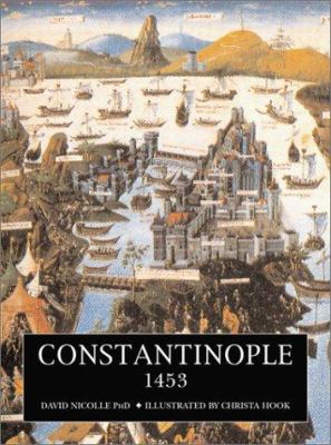 Constantinople 1453 (Trade Editions) 184176275X Book Cover