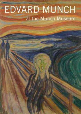 Edvard Munch: At the Munch Museum 1857599977 Book Cover