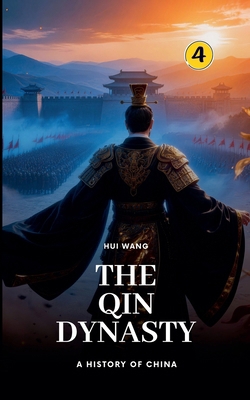 The Qin Dynasty: A History of China 9189998057 Book Cover