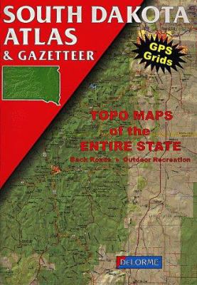 South Dakota Atlas & Gazetteer: Topo Maps of th... 0899332390 Book Cover