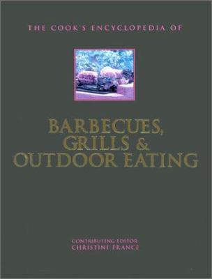 The Cook's Encyclopedia of Barbecues, Grills & ... 0754808025 Book Cover