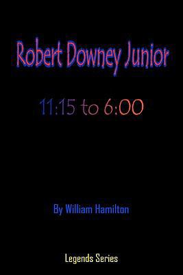 Robert Downey Jr.: 11:15 to 6:00 1438287038 Book Cover