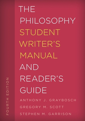 The Philosophy Student Writer's Manual and Read... 1538100916 Book Cover
