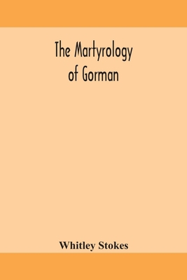 The martyrology of Gorman 9354158552 Book Cover