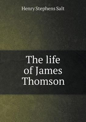 The life of James Thomson 5518993919 Book Cover
