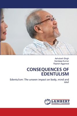 Consequences of Edentulism 6208116945 Book Cover