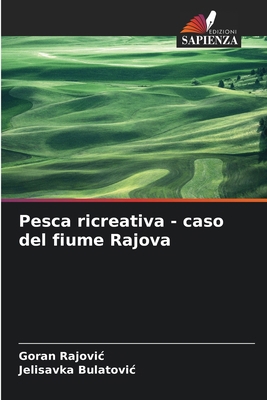 Pesca ricreativa - caso del fiume Rajova [Italian] 6208163188 Book Cover