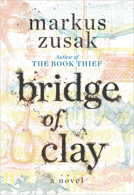 Bridge of Clay 1984830155 Book Cover