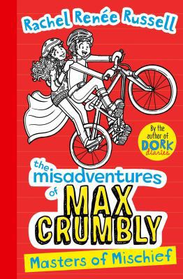 Misadventures of Max Crumbly 3: Masters of Misc... 1471184773 Book Cover