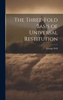 The Three-Fold Basis of Universal Restitution 1020819022 Book Cover