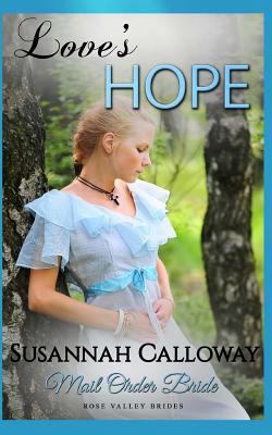 Mail Order Bride: Love's Hope 1983928984 Book Cover
