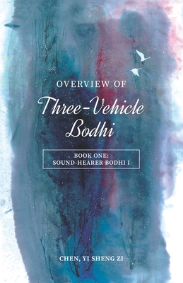 Overview Of Three-Vehicle Bodhi: Sound-Hearer B... 1945892420 Book Cover