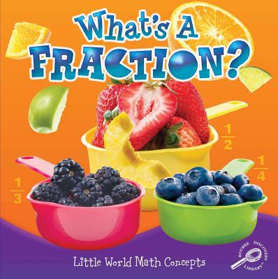What's a Fraction? 1617417599 Book Cover