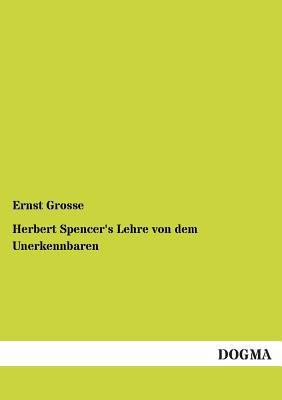 Herbert Spencer's Lehre von dem Unerkennbaren [German] 3955075737 Book Cover