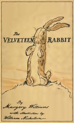 The Velveteen Rabbit: Facsimile of the Original... 1947844210 Book Cover