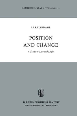Position and Change: A Study in Law and Logic 9401012040 Book Cover