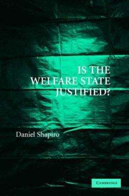 Is the Welfare State Justified? 0521860652 Book Cover