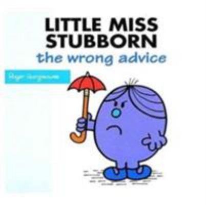 Little Miss Stubborn - The Wrong Advice 0603568920 Book Cover