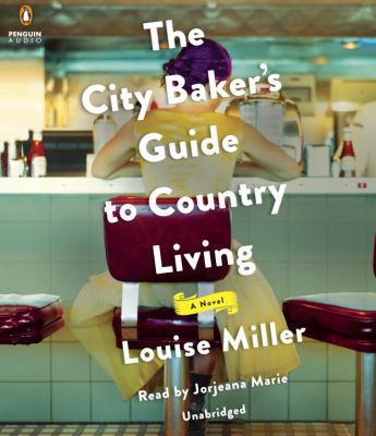 The City Baker's Guide to Country Living 0735209839 Book Cover
