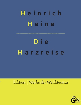 Die Harzreise [German] 3966374358 Book Cover