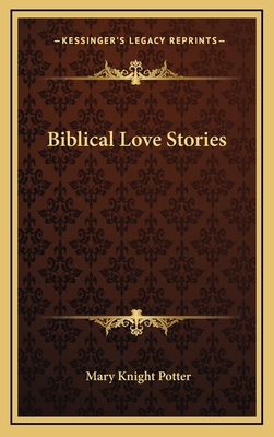 Biblical Love Stories 1168643562 Book Cover
