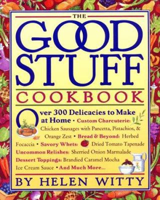 The Good Stuff Cookbook: Over 300 Delicacies to... 0761108831 Book Cover