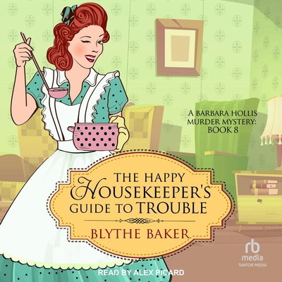 The Happy Housekeeper's Guide to Trouble B0F416MDKN Book Cover