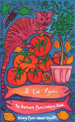 a la Pym: The Barbara Pym Cookery Book 0907325610 Book Cover