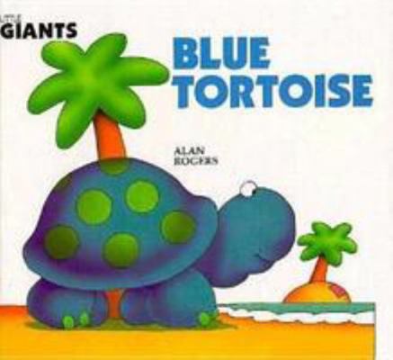 Blue Tortoise 083680404X Book Cover