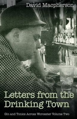 Letters from the Drinking Town B0D343VFTX Book Cover
