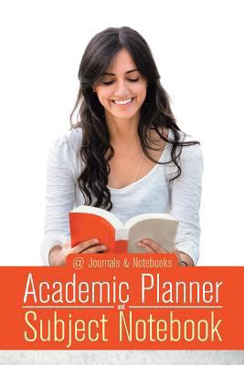 Academic Planner and Subject Notebook 1541910036 Book Cover