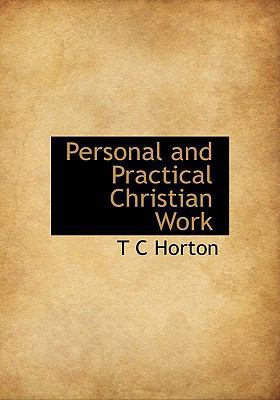 Personal and Practical Christian Work 1115085522 Book Cover