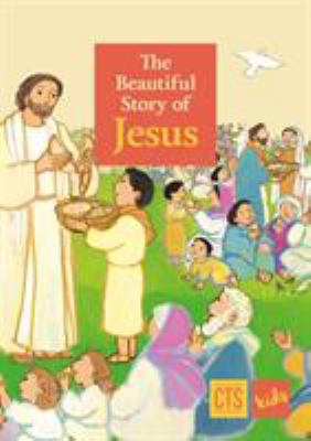 Beautiful Story of Jesus 1784690821 Book Cover