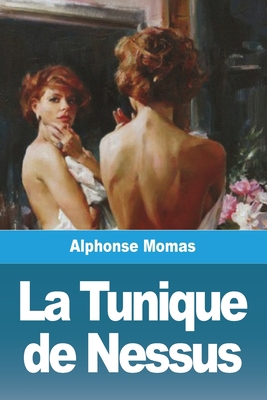 La Tunique de Nessus [French] 3988811211 Book Cover